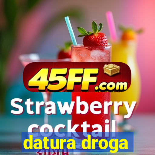 datura droga